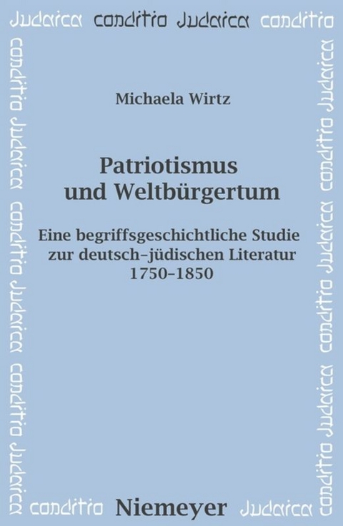 Patriotismus und Weltb&uuml;rgertum - Michaela Wirtz