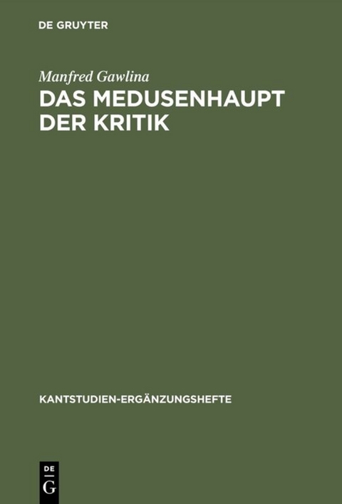 Das Medusenhaupt der Kritik - Manfred Gawlina