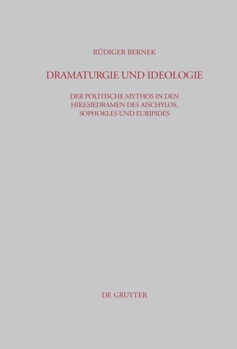 Dramaturgie und Ideologie - R&uuml;diger Bernek