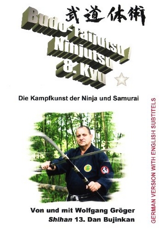 Budo-Taijutsu /Ninjutsu Lehrvideo zum 8.Kyu