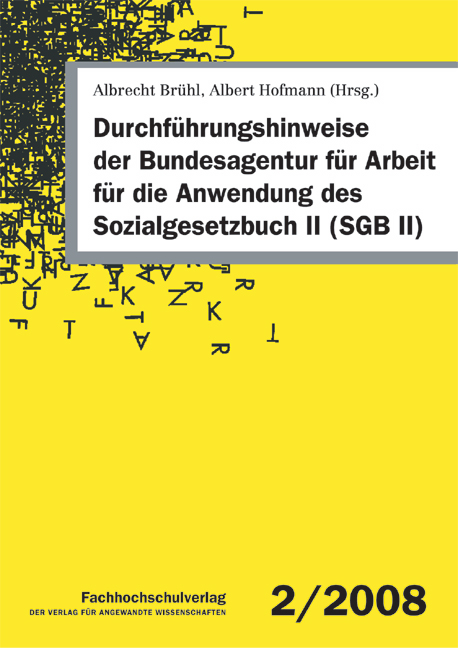 Durchf&uuml;hrungshinweise der Bundesagentur f&uuml;r Arbeit f&uuml;r die Anwendung des Sozialgesetzbuch II (SGB II) - 