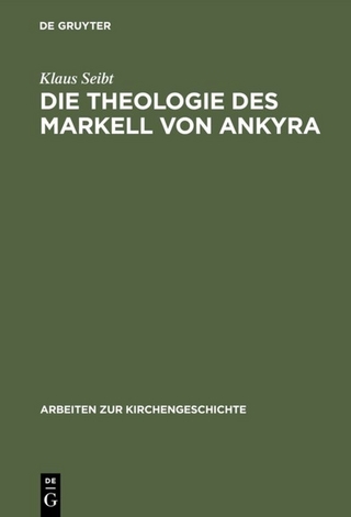 Die Theologie des Markell von Ankyra