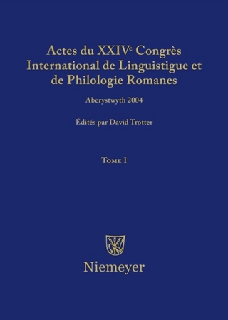 Actes du XXIV Congrès International de Linguistique et de Philologie Romanes. Tome I