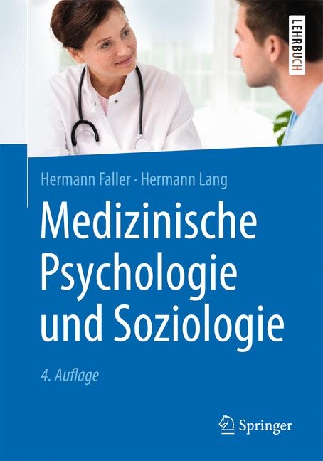 Medizinische Psychologie und Soziologie - Hermann Faller, Hermann Lang