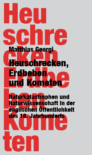 Heuschrecken, Erdbeben und Kometen.