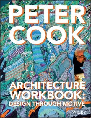 Architecture Workbook - Sir Peter Cook