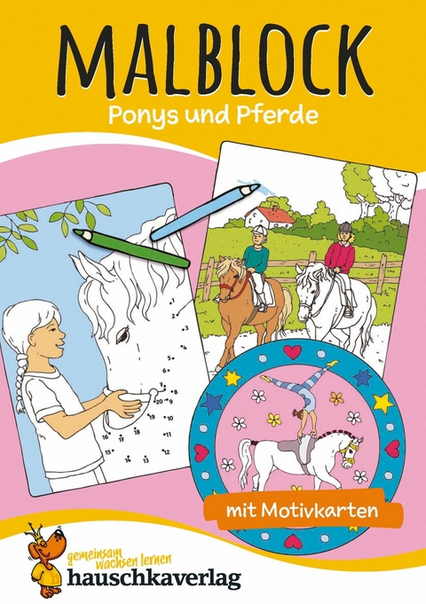 Malbuch ab 4 Jahre f&uuml;r Junge und M&auml;dchen - Pferde -  Hauschka Verlag