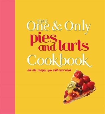 The One and Only Pies and Tarts Cookbook - Jenny Linford