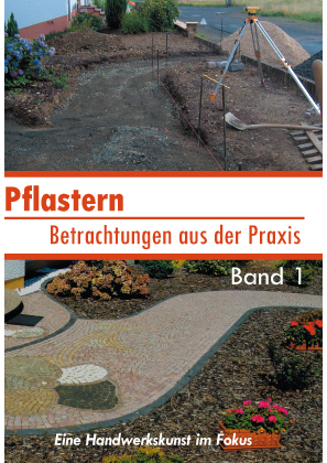 Pflastern - Betrachtungen aus der Praxis Band 1 - Robert Sikorski