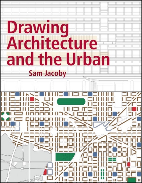 Drawing Architecture and the Urban - Sam Jacoby