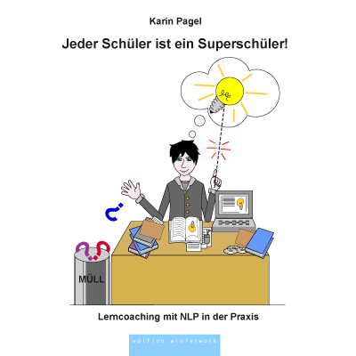 Jeder Sch&uuml;ler ist ein Supersch&uuml;ler - Karin Pagel