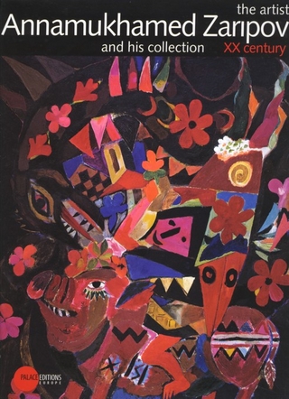 The artist Annamukhamed Zaripov and his collection XX century