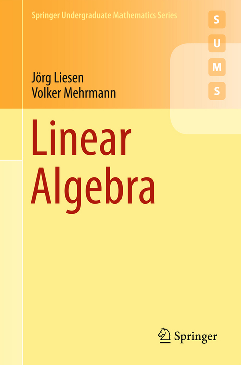 Linear Algebra - J&ouml;rg Liesen, Volker Mehrmann