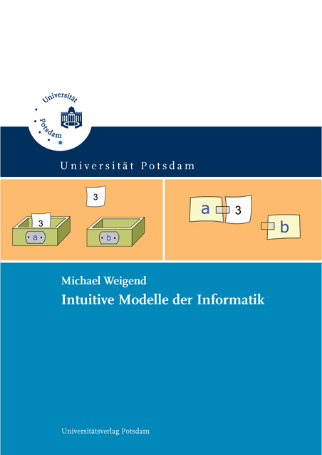 Intuitive Modelle der Informatik - Michael Weigend