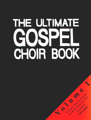 The Ultimate Gospel Choir Book 1 - Jeff Guillen
