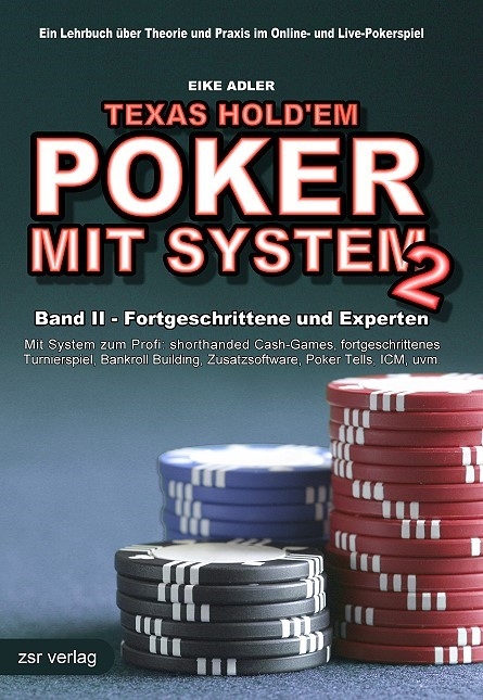 Texas Hold'em - Poker mit System 2 - Eike Adler