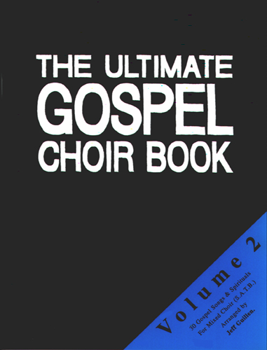 The Ultimate Gospel Choir Book 2 - Jeff Guillen