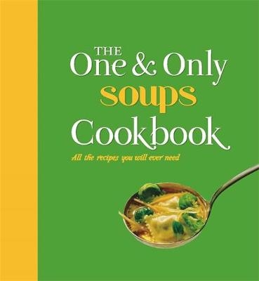 The One and Only Soups Cookbook - Jenny Linford