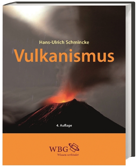 Vulkanismus - Hans-Ulrich Schmincke