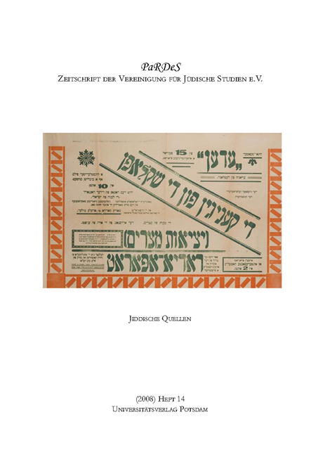 Jiddische Quellen - Nathanael Riemer, Rebekka Denz, Sabine Boehlich, Elvira Gr&ouml;zinger, Holger Nath, Juliane R&ouml;sch, Anne-Christin Sa&szlig;, Kazuo Ueda, Clemens Heni, Daniel J&uuml;tte, Satoko Kamoshida, Arturo Kerbel
