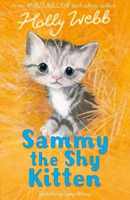 Sammy the Shy Kitten - Holly Webb