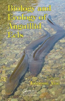 Biology and Ecology of Anguillid Eels - 