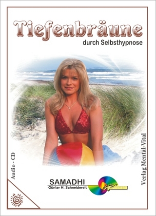 Tiefenbräune durch Selbsthypnose