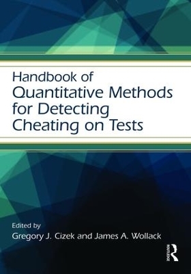 Handbook of Quantitative Methods for Detecting Cheating on Tests - 