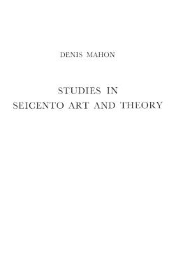 Studies in Seicento Art and Theory