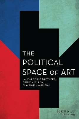 The Political Space of Art - Beno&icirc;t Dillet, Tara Puri