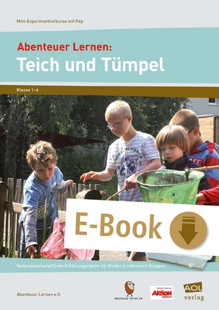 Abenteuer Lernen: Teich und Tümpel
