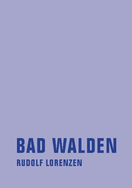 Bad Walden - Rudolf Lorenzen