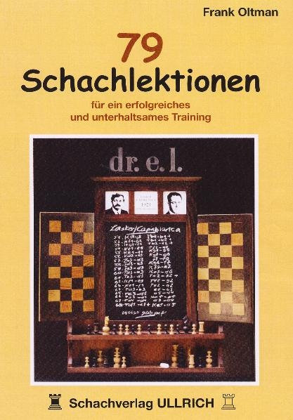 79 Schachlektionen - Frank Oltman