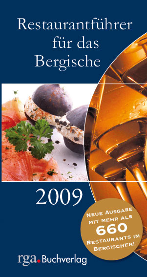 Restaurantf&uuml;hrer f&uuml;r das Bergische 2009 - 