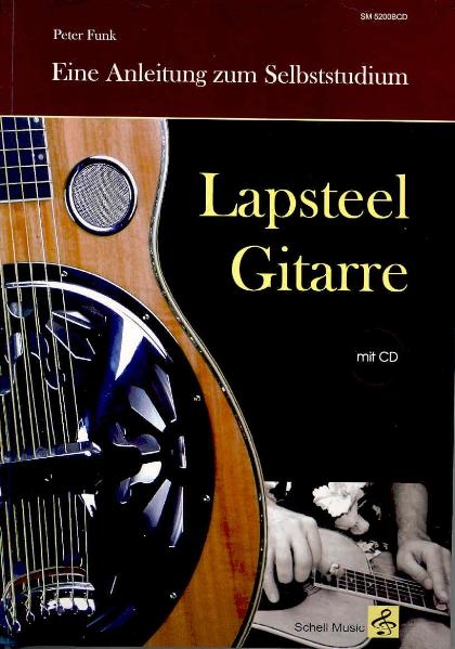 Lapsteel-Gitarre: Eine Anleitung zum Selbststudium (mit CD) - Peter Funk