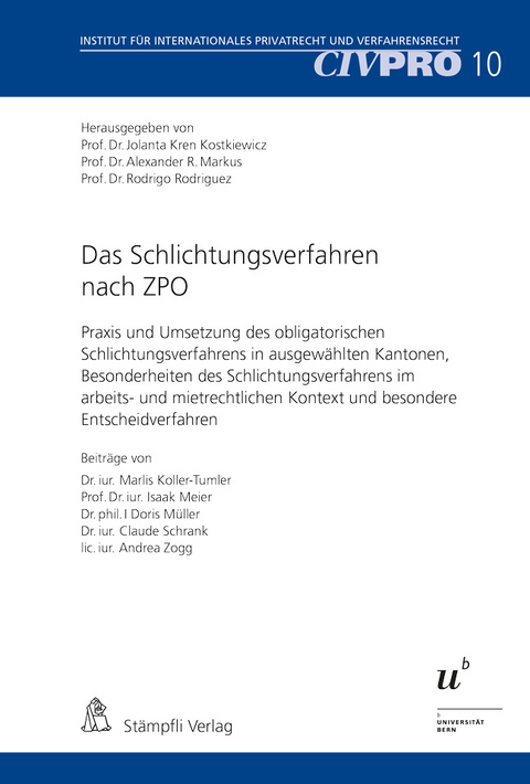 Das Schlichtungsverfahren nach ZPO - Marlis Koller-Tumler, Isaak Meier, Doris M&uuml;ller, Claude Schrank, Andrea Zogg