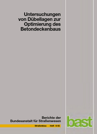 Untersuchungen von Dübellagen zur Optimierung des Betondeckenbaus