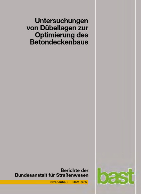 Untersuchungen von D&uuml;bellagen zur Optimierung des Betondeckenbaus - Stephan Freudenstein, Dieter Birmann