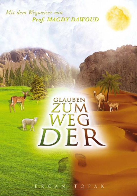 Der Weg zum Glauben - Magdy A Dawoud, Ercan Topak