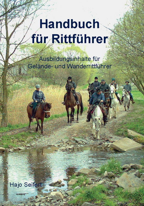 Handbuch f&uuml;r Rittf&uuml;hrer - Hajo Seifert