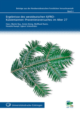 Ergebnisse des westdeutschen IUFRO-Küstentannen-Provenienzversuches im Alter 27