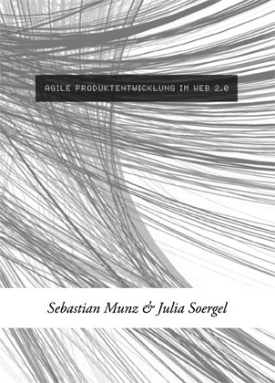 Agile Produktentwicklung im Web 2.0
