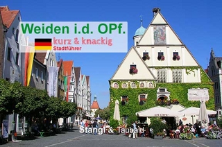 Weiden i. d. Oberpfalz - kurz & knackig