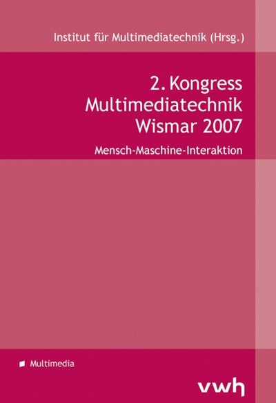 2. Kongress Multimediatechnik. Wismar 2007