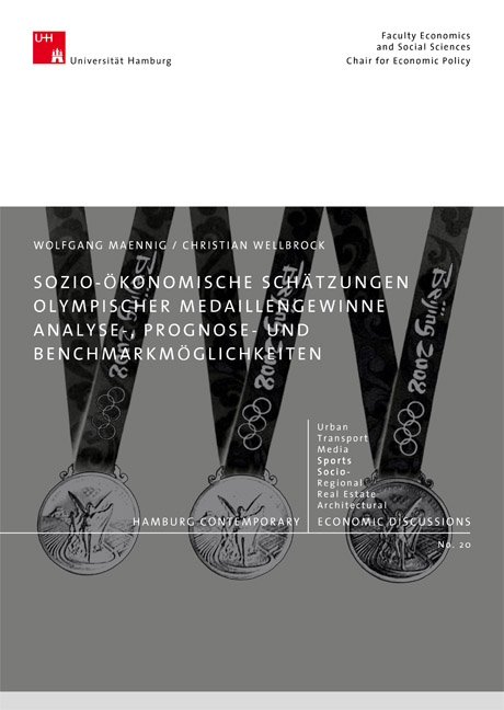 Sozio-&ouml;konomische Sch&auml;tzungen Olympischer Medaillengewinne. Analyse-, Prognose- und Benchmarkm&ouml;glichkeiten - Wolfgang Maennig, Christian M Wellbrock
