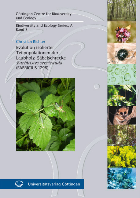 Evolution isolierter Teilpopulationen der Laubholz-S&auml;belschrecke Barbitistes serricauda (FABRICIUS 1798) - Christian Richter