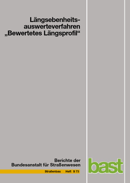 L&auml;ngsebenheitsauswerteverfahren "Bewertetes L&auml;ngsprofil" - G&uuml;nther Maerschalk, Andreas Ueckermann, Slawomir Heller
