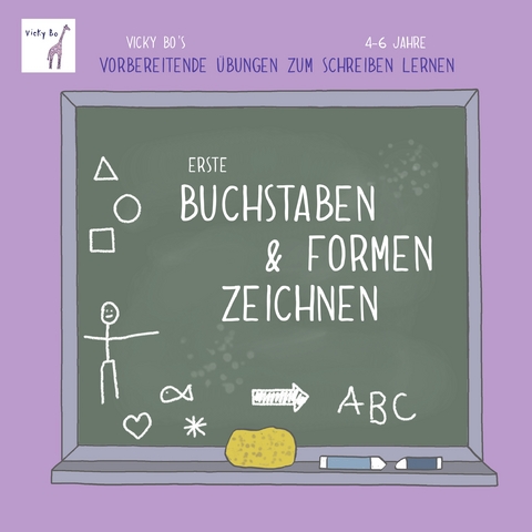Erste Buchstaben & Formen zeichnen. Vorbereitende &Uuml;bungen zum Schreiben lernen. 4-6 Jahre