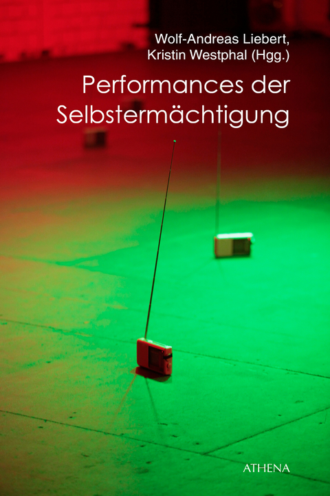 Performances der Selbsterm&auml;chtigung - 