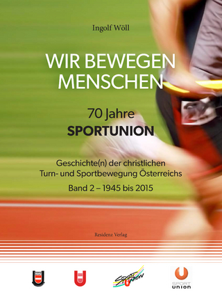 WIR BEWEGEN MENSCHEN - 70 Jahre SPORTUNION -